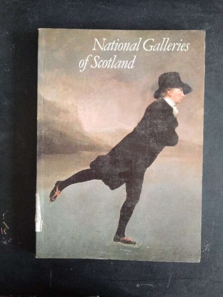 National Galleries of Scotland: National Gallery of Scotland, Scottish National Portrait Gallery, Scottish National Gallery of Modern Art