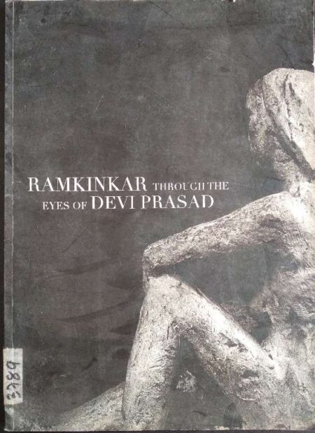 RAMKINKAR THROUGH THE EYES OF DEVI PRASAD