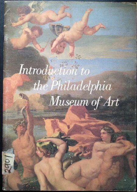 INTRODUCTION TO THE PHILADELPHIA MUSEUM OF ART