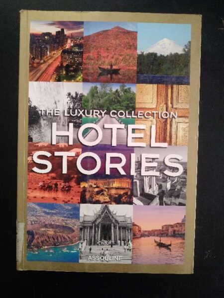 The Luxrury Collection Hotel Stories