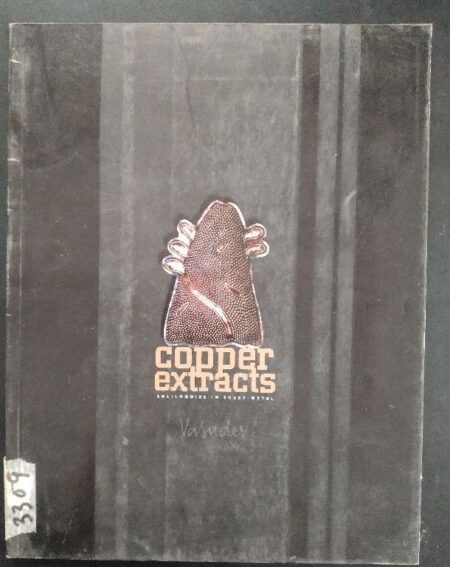 Copper Extracts Soliloquies in Sheet Metal