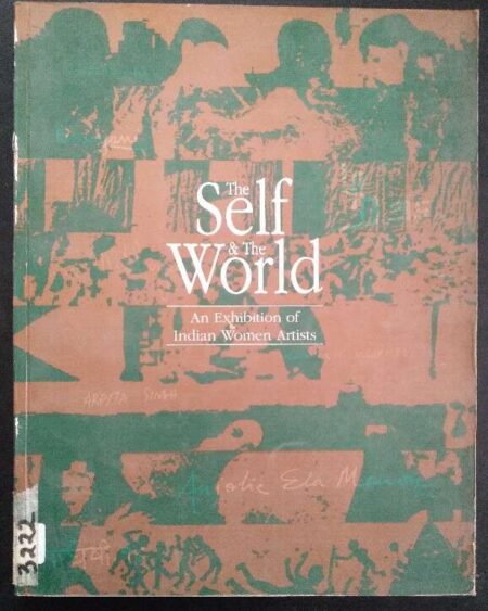 The Self & The World An Exhibition Indian Woman Artist
