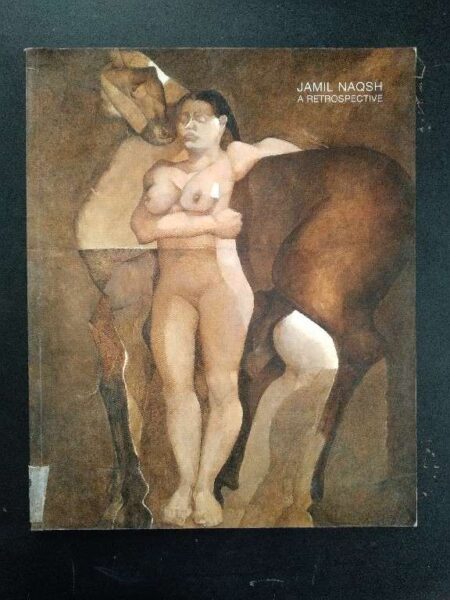 Jamil Naqsh A Retrospective