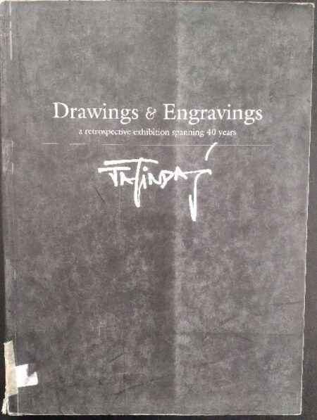 DRAWINGS AND ENGRAVING A RETROSPECTIVE EXHIBITION SPANNING 40 YEARS