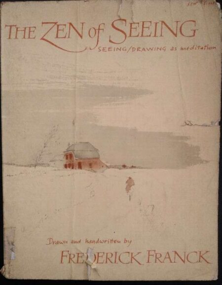 THE ZEN OF SEEING