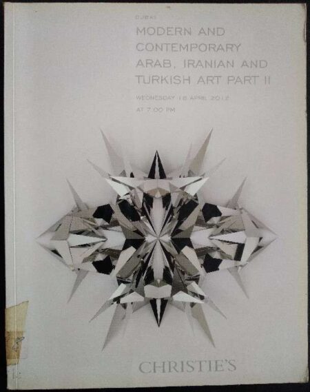 Modern And Arab, Iranian And Turkish Art Part II Wednesday 18 April 2012 At 7.00 PM