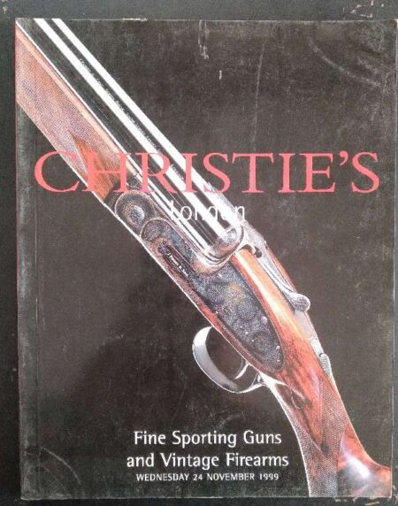 Christie's Lodnon Fines Sporting Guns and Vintage Firearms Wednesday 24 November 1999