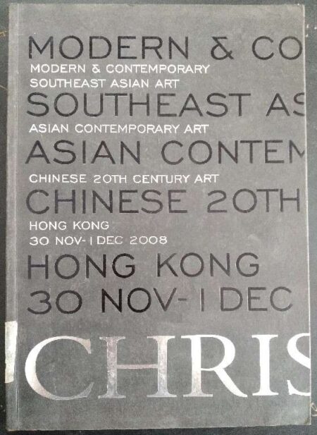 Modern & Contemporary Southeast Asain Art Asian Contemporary Chinease 20th Century Art Honk Kong 30 Novmber - 1 Decmber 2008