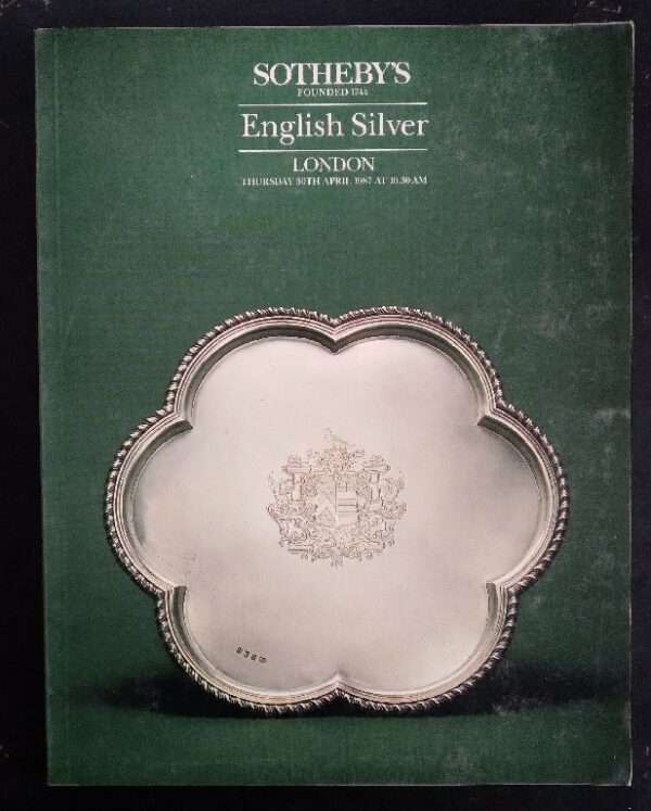 Sotheby's English Silver London Thursday 30th April 1987 At 10.30am