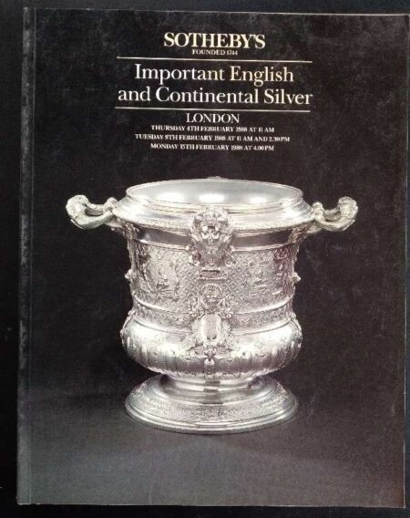 Sortheby's Important English Abd Continental Silver London Thrusday 4th February 1988 At 11AM