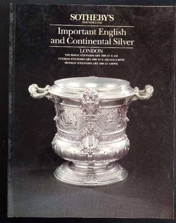 Sortheby's Important English Abd Continental Silver London Thrusday 4th February 1988 At 11AM