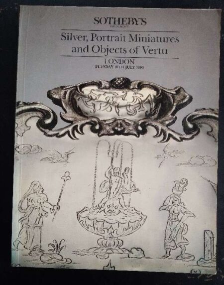 Sortheby's Silver, Portion Miniatures And Objecr of Vertu Lodon Tuesday 10th July 1990