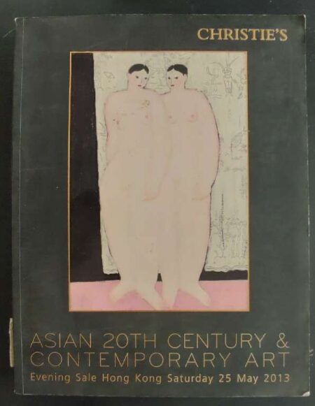 Asian 20th Century & Contemporary Art Evening Sale Hong Kong Saturday 25 May 2013