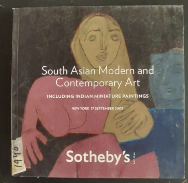 Sotheby's South Asian Modern Contemporary Art Including Miniature Paintings New York 17 September 2009