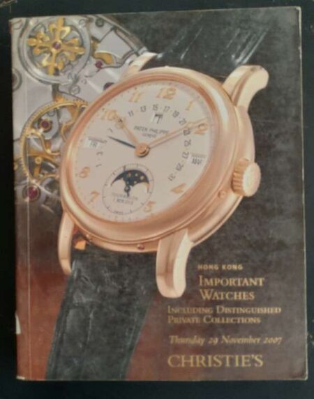 Christie's Hong Kong Important Watches Including Distinuished Private Collections Thrusday 29 November 2007
