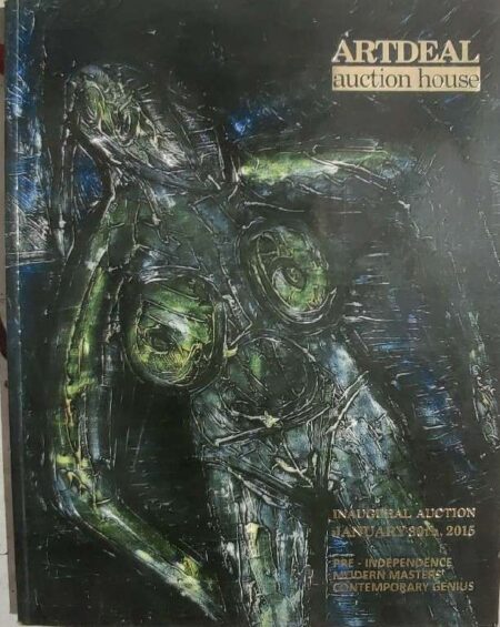 Artdeal Auction House Inaugural Auction Janurary 30th, 2015 Pre Independence Modern Masters Contemporary Geniue