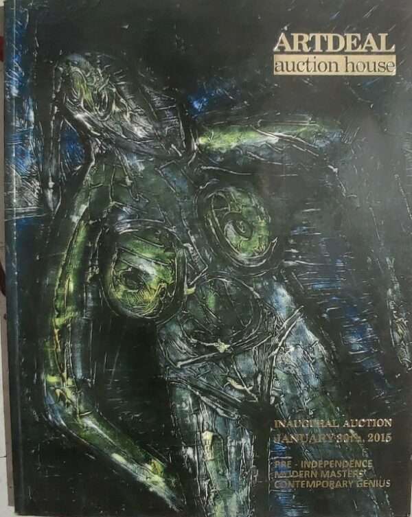 Artdeal Auction House Inaugural Auction Janurary 30th, 2015 Pre Independence Modern Masters Contemporary Geniue