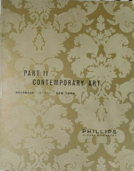 Part II Contemporary Art 16 November 2007 New York Phillips De Pury & Company