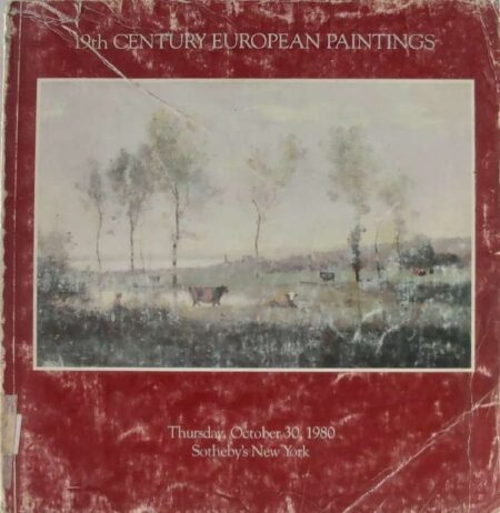 Sotheby's Parke Bernet Inc. 19th Century European Paintings Thursday Octe=ober 30, 1980 New York