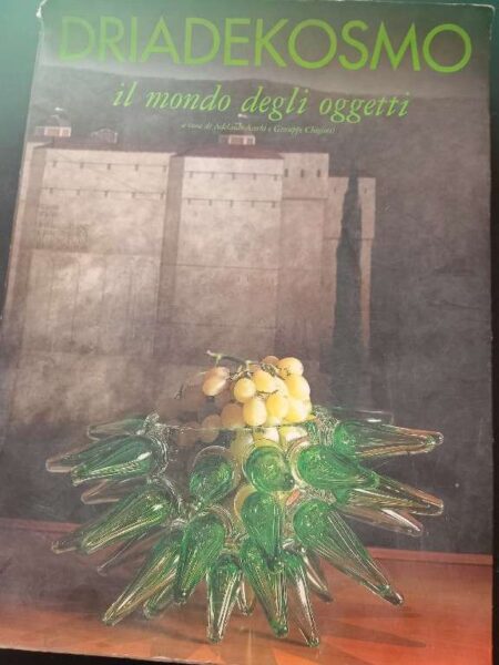 Drisdekosmo il Mondo Degli Oggetti A Cura Di Adelaide Acerbi A Giuseppe Cbigiotti