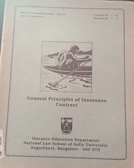General Principal of Insurance Contract Distance Education Department Natinal Law School of India University Nagarbhai, Banglore - 560072