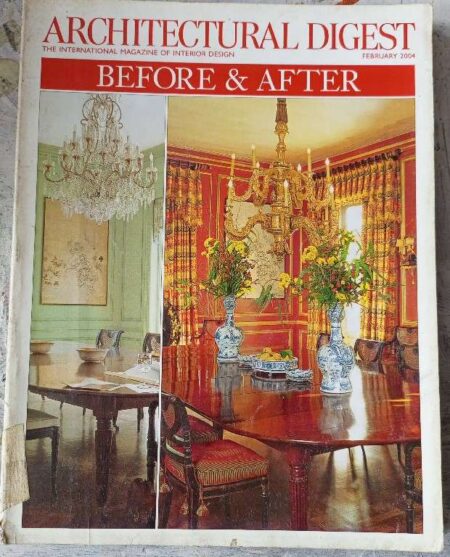 Architectural Digest The International Magazine of Interior Design Before & After February 2004