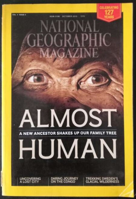 National Geographic Magazine Almost A new Ancestor Shakes Up Our Family Tree Human October 2015