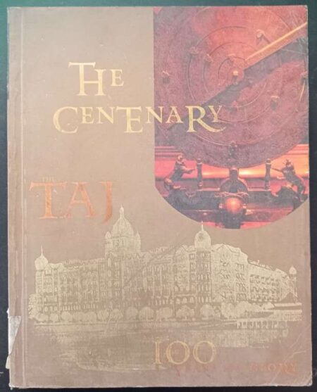 The Centenary Taj 100 Years of Glory