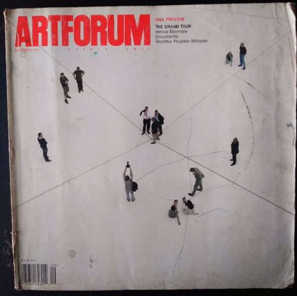 Artforum September 2007 International Fall The Grabd Tour Venice Biennale Dovumenta Sculpture Pojekte Munster