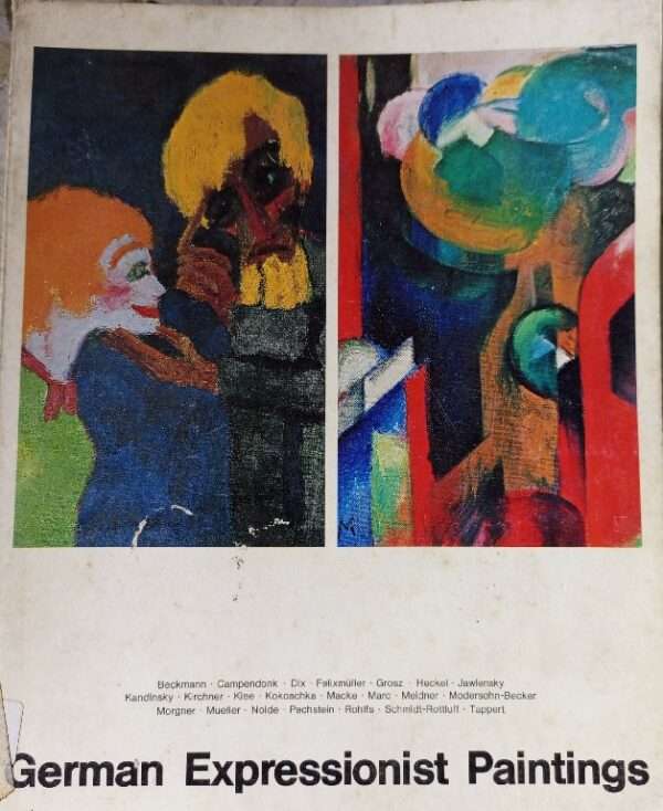 German Expressionist Paintings An Exhibition From The Federal Republic of Germany National Gallery of Moderb Art Jaipur House, India Gate, New Delhi