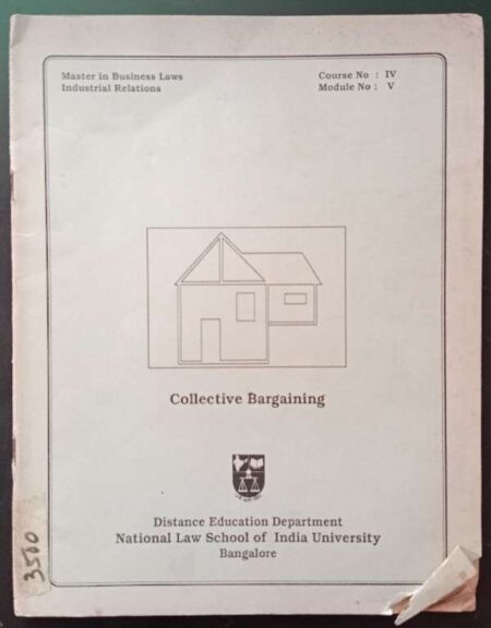 Collective Bargaining Distance Education Department National Law School India University Bangalore 560 072