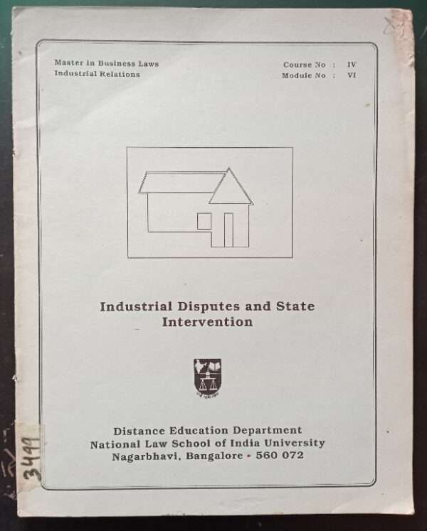 Indsuatrial Disputes And State Intervention Distance Education Department National Law School India University Bangalore 560 072