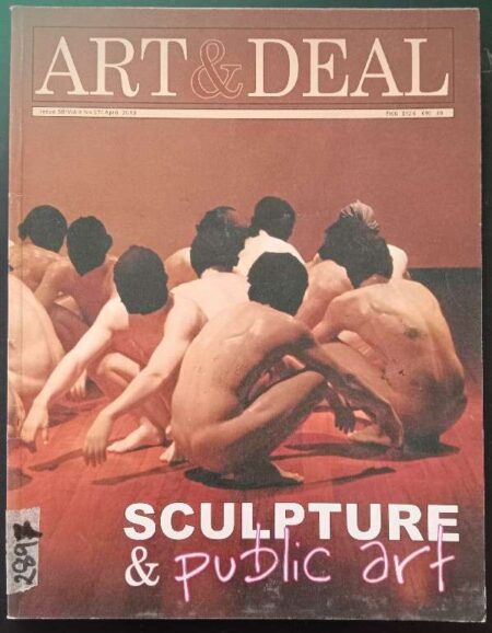 Art & Deal Issue. 58, Vol. 9, No. 27, April 2013 Sculpture & Public Art