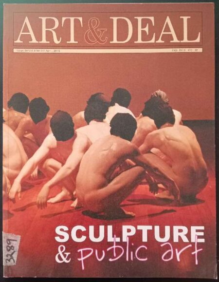 Art & Deal Issue. 58, Vol. 9, No. 27, April 2013 Sculpture & Public Art