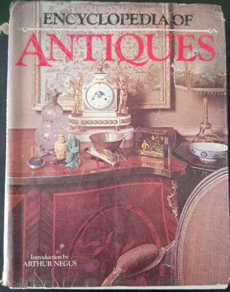 Encyclopedia od Antiques Introduction By Arthur Negus