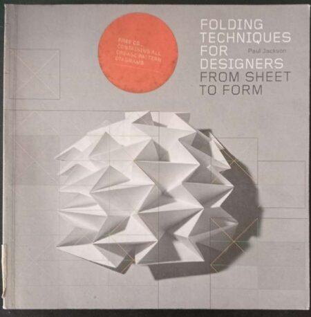 Folding Techniques For Designiers From Sheet To Form