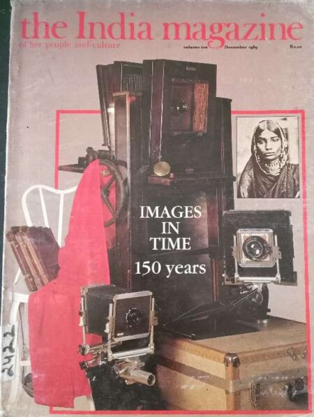 The India Magazine of Her People And Culture Volume 10 December 1989 Images In Time 150 Years
