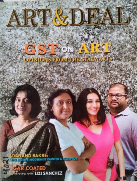 Art & Deal GST On Art Opinion From The Stalwarts Issue. 107, Volume. 74, August 2017