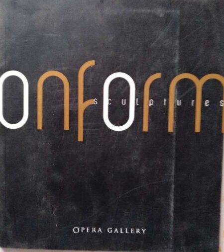Onform sculpures july 2013, opera gallery