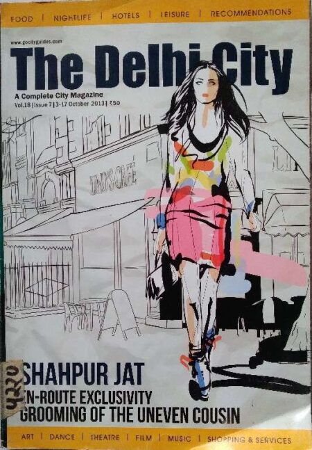 The Delhi City A Complete City Magazine Vol. 18, Issue 7, 3-7 October 2013