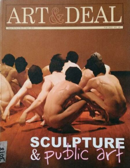 Art & Deal Issue.58, Vol.9, No. 27, April, 2013 Sculpture & Public Art