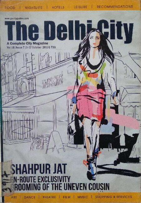 The Delhi Ciy A Complete City Magazine Vol. 18, Issue. 7, 3-17 October 2013