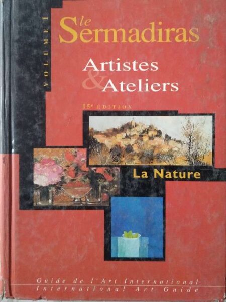 Sermadiras Artstes & Ateliers 15th Edition Guide de Art International Guide