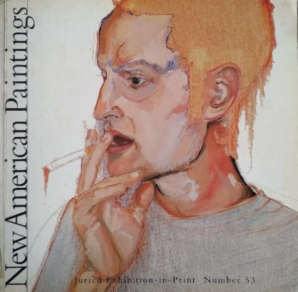 New American Paintings Juried Exhibition-In-Print Number 53