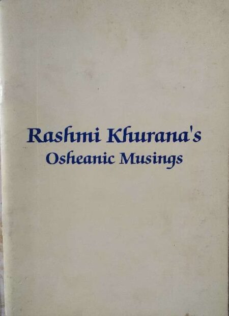 Rashmi Khurana's Osheanic Musings