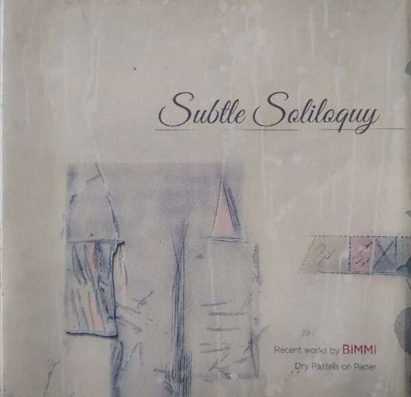 Subtle Soliloquy recent works by Bimmi Dry Pastle on paper