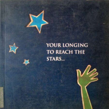 Your longing to reach the stars