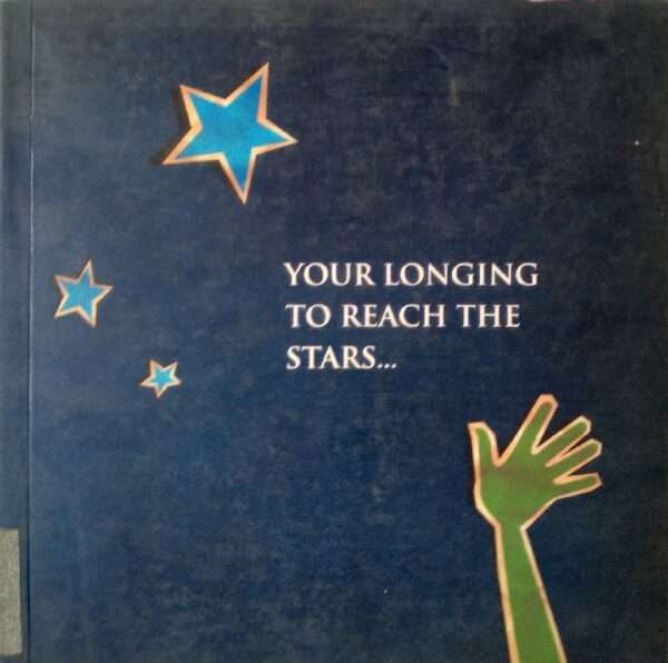 Your longing to reach the stars