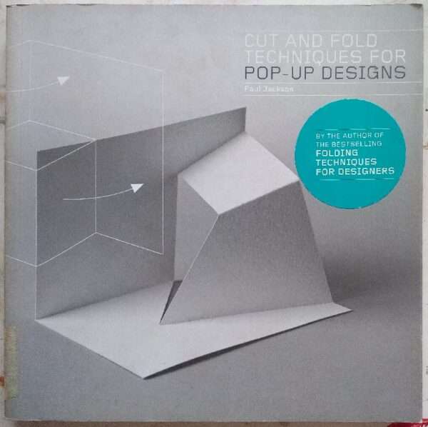 Cut and folds techniques for pop-up designs
