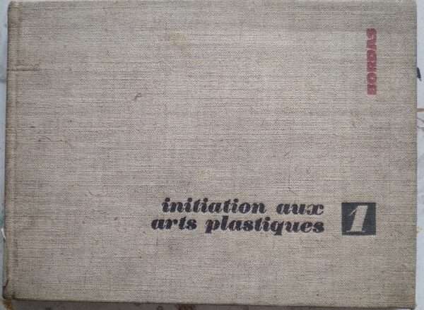 Initiation aux arts plastiques